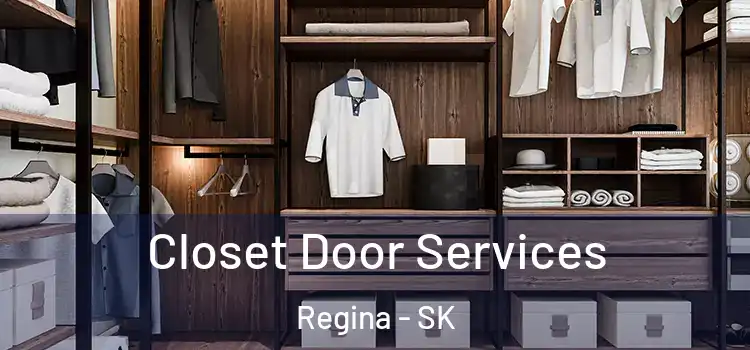 Closet Door Services Regina - SK