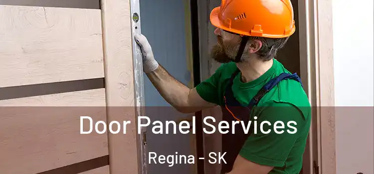 Door Panel Services Regina - SK