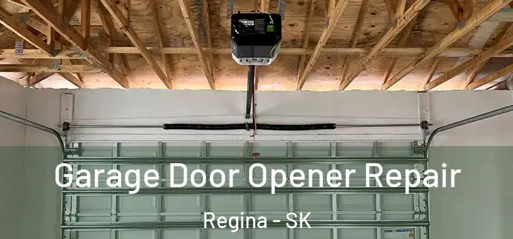  Garage Door Opener Repair Regina - SK