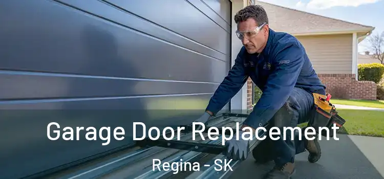  Garage Door Replacement Regina - SK