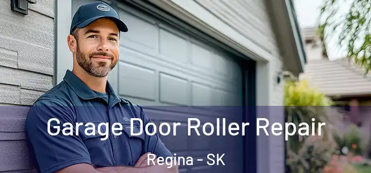 Garage Door Roller Repair Regina - SK