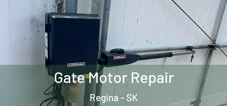 Gate Motor Repair Regina - SK