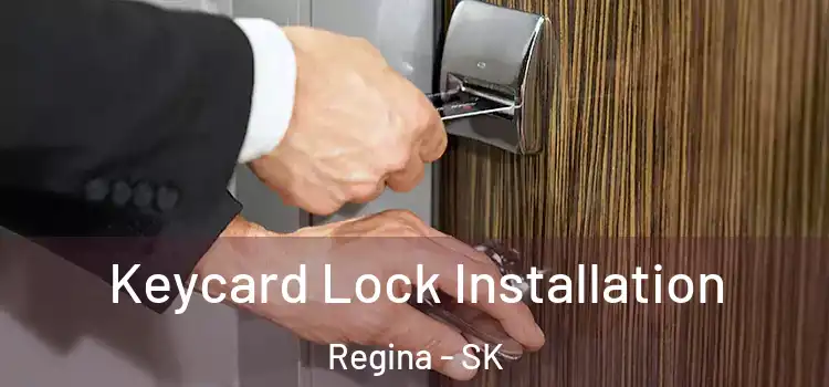  Keycard Lock Installation Regina - SK