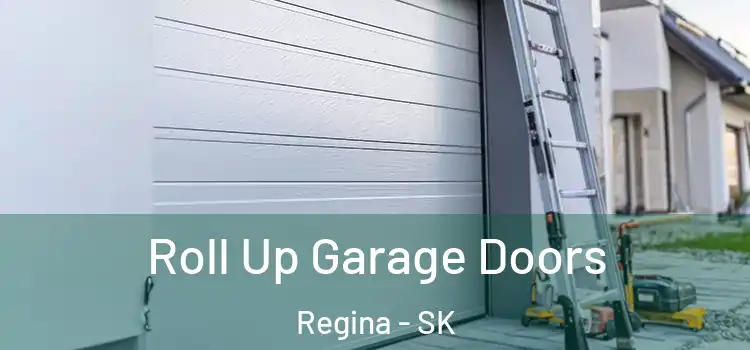  Roll Up Garage Doors Regina - SK