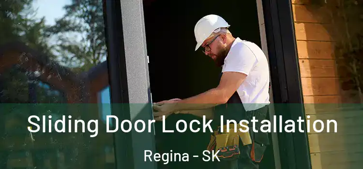 Sliding Door Lock Installation Regina - SK