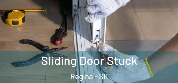  Sliding Door Stuck Regina - SK