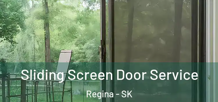Sliding Screen Door Service Regina - SK